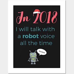 New Year 2018 resolution: robot voice Posters and Art